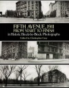 Fifth Avenue, 1911, from Start to Finish in Historic Block-by-Block Photographs