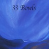 33 Bowls Tibetan Singing Bowls