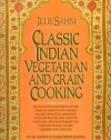 Classic Indian Vegetarian and Grain Cooking