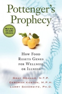 Pottenger's Prophecy: How Food Resets Genes for Wellness or Illness Pottenger's Prophecy: How Food Resets Genes for Wellness or Illness