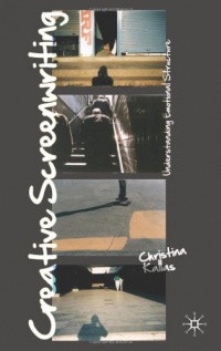 Creative Screenwriting: Understanding Emotional Structure Creative Screenwriting: Understanding Emotional Structure