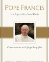 Pope Francis: Conversations with Jorge Bergoglio: His Life in His Own Words