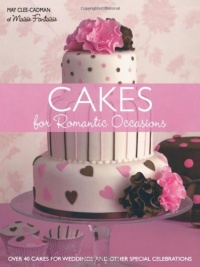 Cakes for Romantic Occasions Cakes for Romantic Occasions