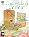 Card Making with Cricut (Annie's Attic: Paper Crafts)