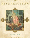 The Resurrection: History and Myth