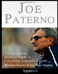Joe Paterno: Sandusky Scandal End A Coaching Legend's Career Joe Paterno: Sandusky Scandal End A Coaching Legend's Career