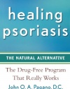 Healing Psoriasis: The Natural Alternative