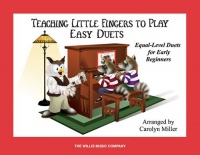Teaching Little Fingers to Play Easy Duets: Early Elementary Level Teaching Little Fingers to Play Easy Duets: Early Elementary Level