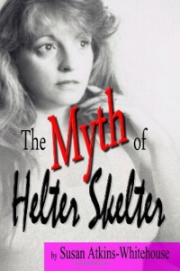 The Myth of Helter Skelter The Myth of Helter Skelter