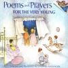 Poems and Prayers for the Very Young (Pictureback(R))