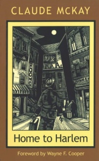 Home To Harlem (Northeastern Library of Black Literature) Home To Harlem (Northeastern Library of Black Literature)