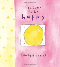 Reasons to Be Happy Reasons to Be Happy