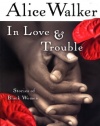 In Love & Trouble: Stories of Black Women