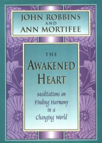 The Awakened Heart: Finding Harmony in a Changing World (Inner Light Series) The Awakened Heart: Finding Harmony in a Changing World (Inner Light Series)