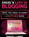 ConcreteLoop.com Presents: Angel's Laws of Blogging: What You Need to Know if You Want to Have a Successful and Profitable Blog