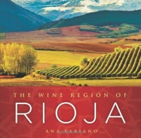 The Wine Region of Rioja The Wine Region of Rioja