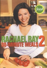 Rachael Ray 30-Minute Meals 2 Rachael Ray 30-Minute Meals 2