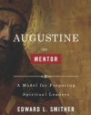 Augustine as Mentor: A Model for Preparing Spiritual Leaders