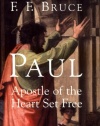 Paul Apostle of the Heart Set Free