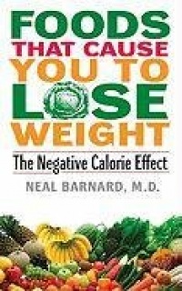 Foods That Cause You to Lose Weight: The Negative Calorie Effect Foods That Cause You to Lose Weight: The Negative Calorie Effect