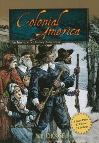 Colonial America (You Choose: Historical Eras) Colonial America (You Choose: Historical Eras)