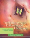 Fulfilling the Promise of the Differentiated Classroom: Strategies and Tools for Responsive Teaching