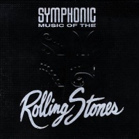 Symphonic Music of the Rolling Stones Symphonic Music of the Rolling Stones