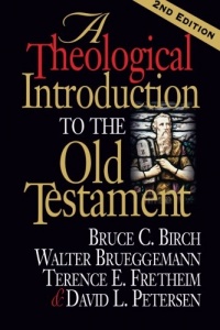 A Theological Introduction to the Old Testament: 2nd Edition A Theological Introduction to the Old Testament: 2nd Edition