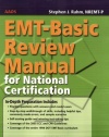 EMT-Basic Review Manual for National Certification