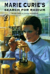 Marie Curie's Search for Radium (Science Stories) Marie Curie's Search for Radium (Science Stories)
