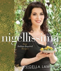 Nigellissima: Easy Italian-Inspired Recipes Nigellissima: Easy Italian-Inspired Recipes