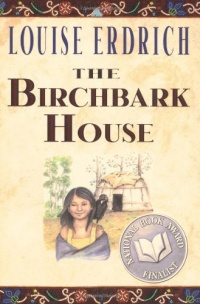 The Birchbark House The Birchbark House
