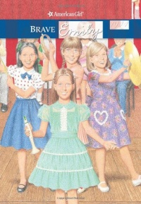 Brave Emily (American Girls Collection) Brave Emily (American Girls Collection)