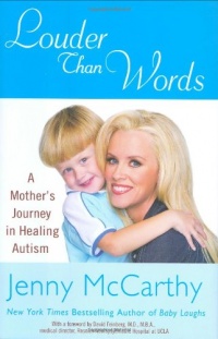 Louder Than Words: A Mother's Journey in Healing Autism Louder Than Words: A Mother's Journey in Healing Autism