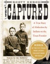 The Captured: A True Story of Abduction by Indians on the Texas Frontier