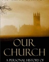 Our Church: A Personal History of the Church of England