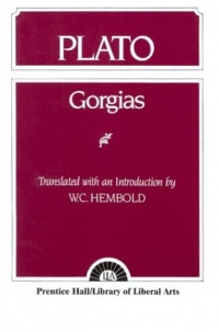 Plato: Gorgias Plato: Gorgias