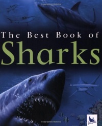The Best Book of Sharks The Best Book of Sharks