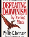 An Easy-to-Understand Guide for Defeating Darwinism by Opening Minds