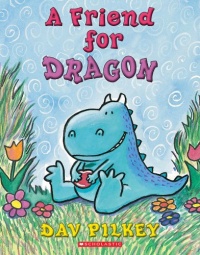 A Friend For Dragon (Dragons Tales) A Friend For Dragon (Dragons Tales)