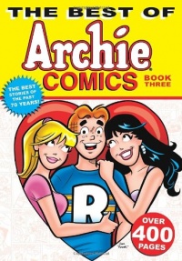 The Best of Archie Comics 3 The Best of Archie Comics 3