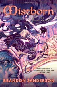 The Final Empire (Mistborn, Book 1) The Final Empire (Mistborn, Book 1)