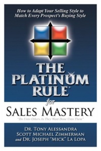 The Platinum Rule for Sales Mastery The Platinum Rule for Sales Mastery
