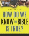 How Do We Know the Bible Is True? Volume 2