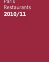 2010/11 Paris Restaurants (Zagat Survey: Paris Restaurants)