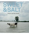 Sweet & Salt: Water and the Dutch