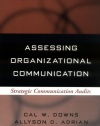 Assessing Organizational Communication: Strategic Communication Audits (Guilford Communication Series)