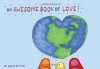 Awesome Book of Love!, An