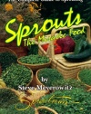 Sprouts: The Miracle Food: The Complete Guide to Sprouting