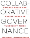 Collaborative Governance: Private Roles for Public Goals in Turbulent Times